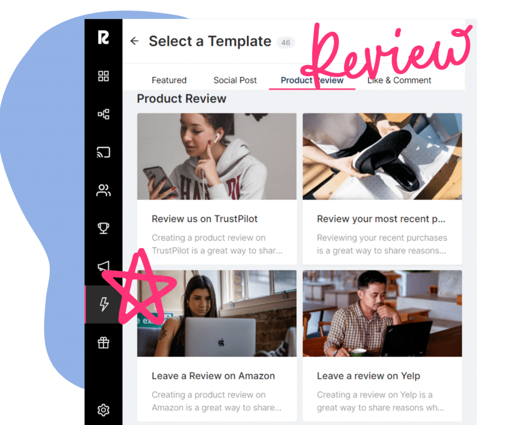 Boost your review volume and results quickly with your most passionate fans.