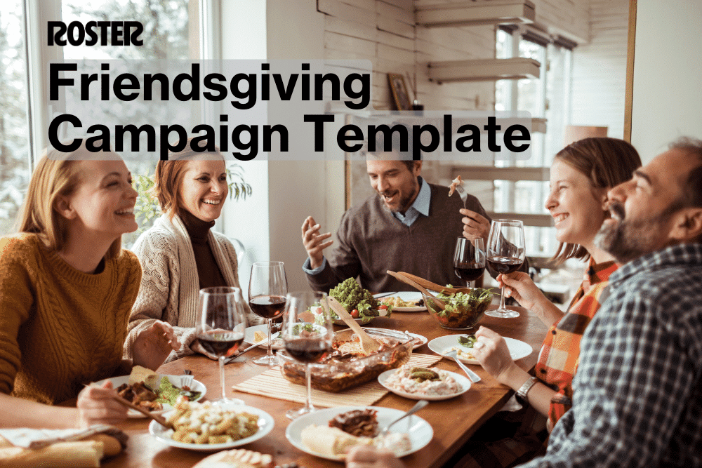 Friendsgiving campaign ideas and templates